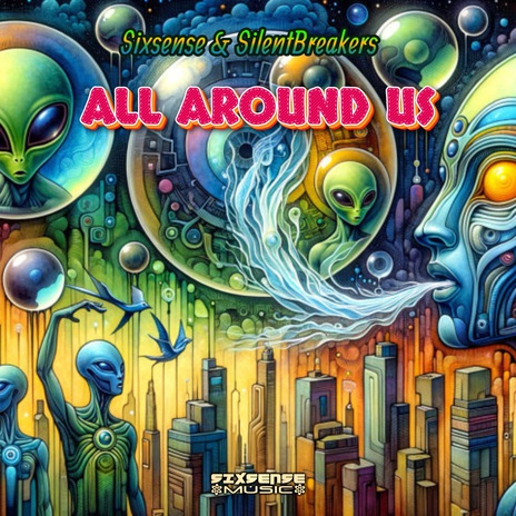 All Around Us ft. SilentBreakers | Boomplay Music