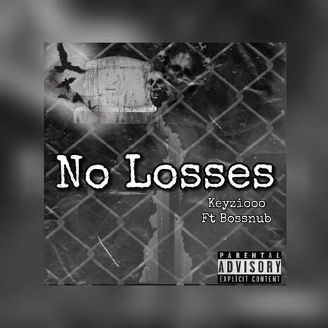 No losses | Boomplay Music