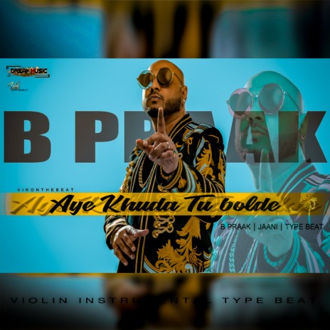 Aye khuda tu bolde (Bpraak type beat) | Boomplay Music