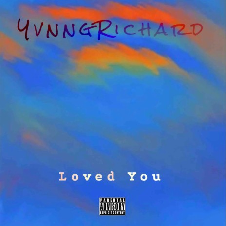 Loved you | Boomplay Music