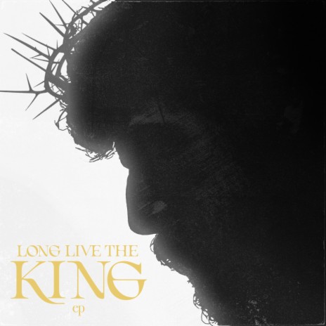 Long Live The King (Live in Nashville) ft. Worship Together & Matt Gilman | Boomplay Music