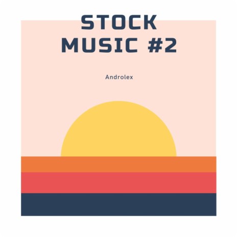 Stock Music #2 | Boomplay Music