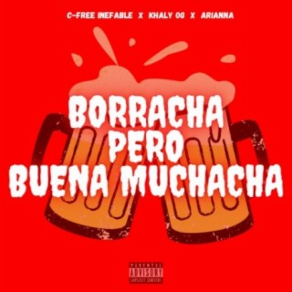 Borracha pero buena muchacha (feat. Khaly OG & Arianna)