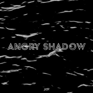 Angry Shadow