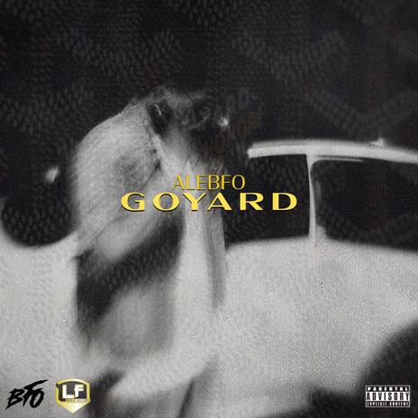 Goyard | Boomplay Music