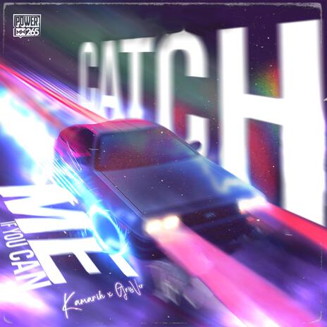 Catch Me If You Can ft. GrisVer | Boomplay Music