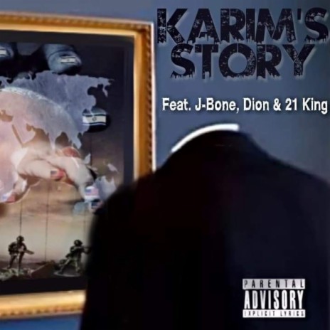 Karim's Story (feat. J-Bone, Dion & 21 King) | Boomplay Music