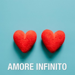 AMORE INFINITO