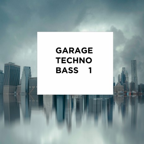 Garage Techno Bass 1 ft. L.A. Disco