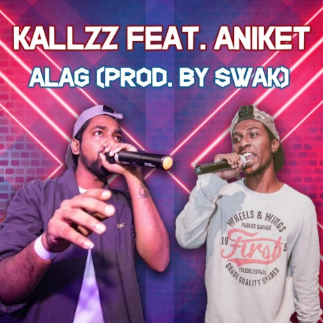 Alag ft. AniketHipHop | Boomplay Music