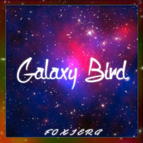 Galaxy Bird