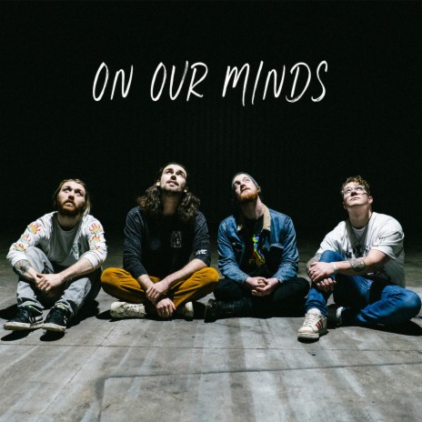 On Our Minds | Boomplay Music
