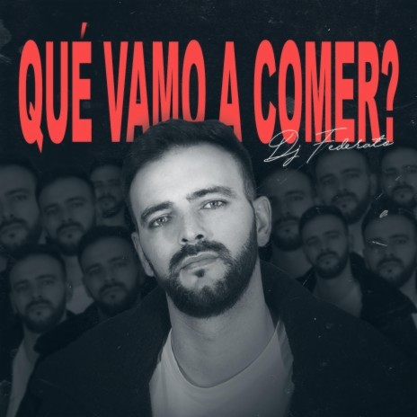 Qué vamo a comer?