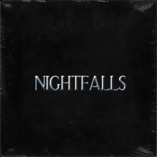 NIGHTFALLS