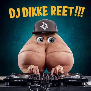 DJ Dikke Reet! | Vieze Grappige Liedjes!