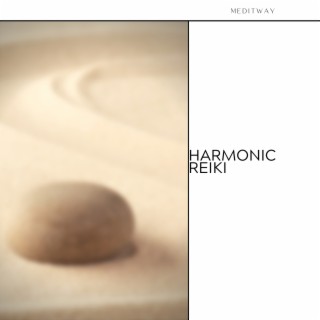 Harmonic Reiki: the Art of Balance