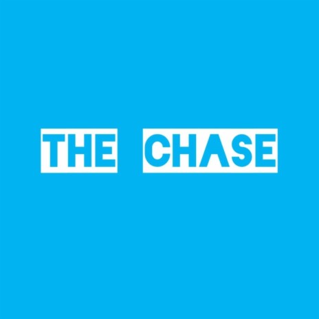 The Chase | Boomplay Music