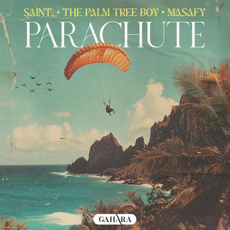 Parachute ft. The Palm Tree Boy & masafy | Boomplay Music