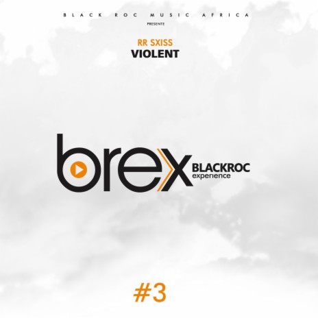 Violent (Brex Black Roc Experience #3) | Boomplay Music