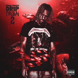 Drip Or Drown 2