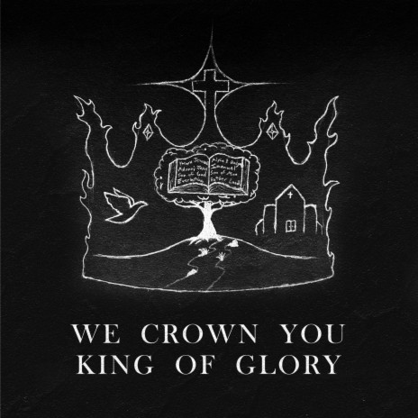 We Crown You King Of Glory | Boomplay Music