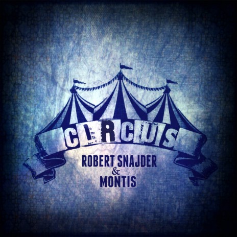 Circus (Radio Edit) ft. Montis | Boomplay Music