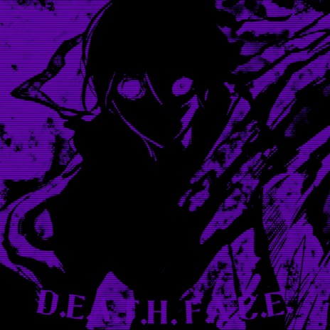 D.E.A.T.H. F.A.C.E. (Slowed + Reverb) | Boomplay Music