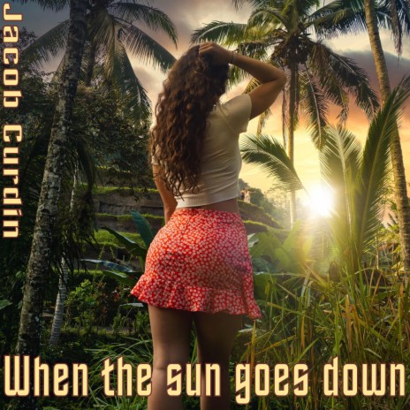 When the sun goes down | Boomplay Music