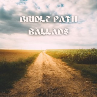 Bridle Path Ballads