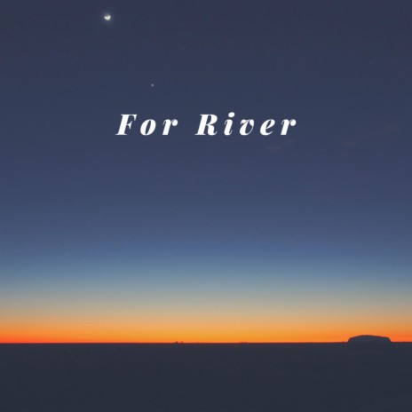 For River | Boomplay Music