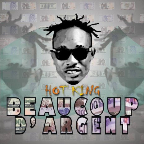 Beaucoup D' Argent | Boomplay Music