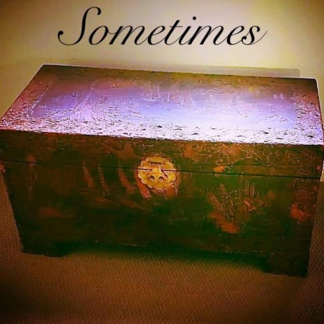 Sometimes | Boomplay Music