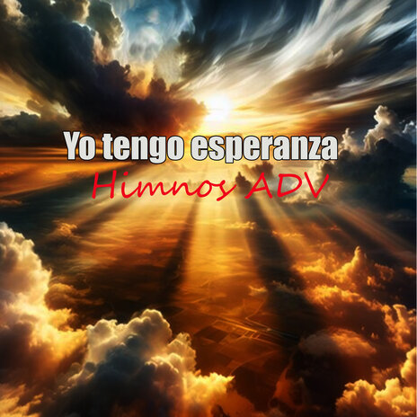 Yo tengo esperanza | Boomplay Music