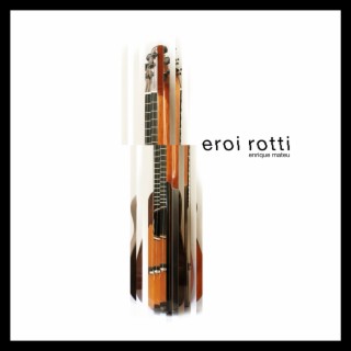 Eroi Rotti (Remastered 2023)