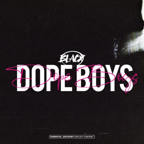 Dope Boys | Boomplay Music