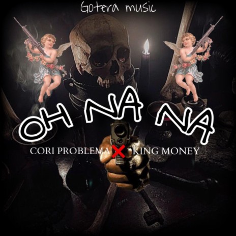 OH NANA ft. CORI PRONLEMA | Boomplay Music