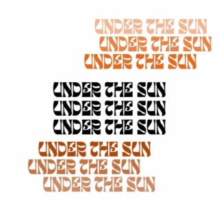 Under The Sun