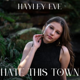 Hate This Town lyrics | Boomplay Music