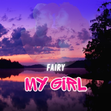 My Girl | Boomplay Music