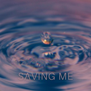 Saving Me ft. Deamer24 lyrics | Boomplay Music