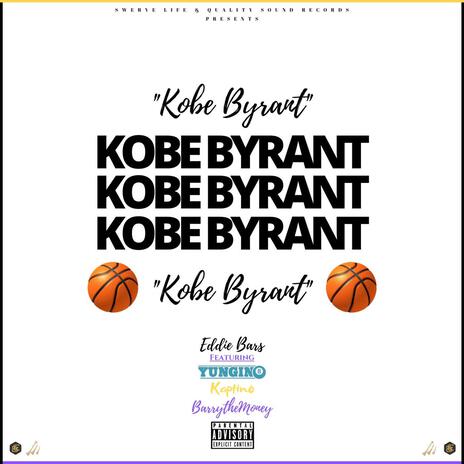 Kobe Bryant ft. Yungin8, Kaptino & BarrytheMoney | Boomplay Music