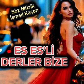 Es Es'li Derler Bize