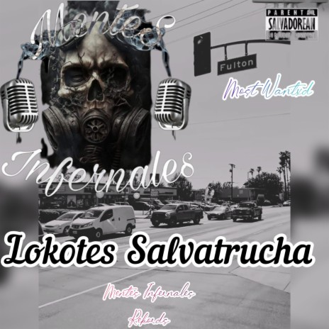 Lokotes Salvatrucha ft. Most Wantxd | Boomplay Music