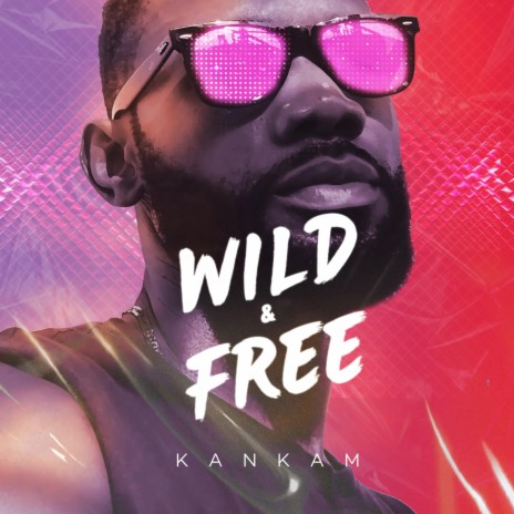Wild & Free | Boomplay Music