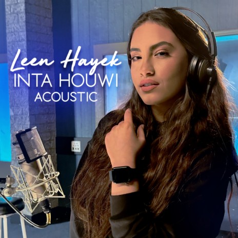 Inta Houwi (Acoustic) | Boomplay Music