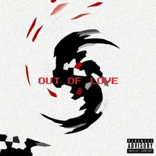 Out of Love