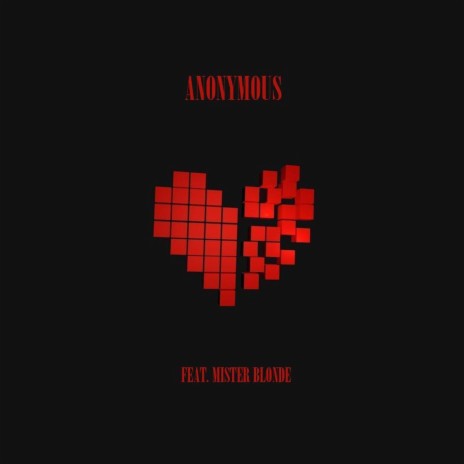 Anonymous (feat. Mister Blonde) | Boomplay Music