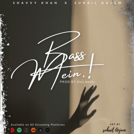 Bas Mein ft. Suhail Anjum | Boomplay Music