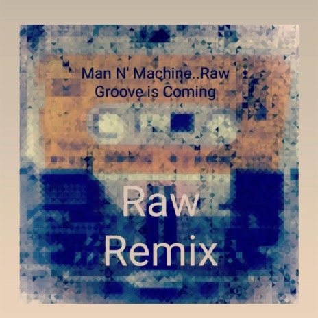 Raw Groove (8 Tracks Raw Remix)