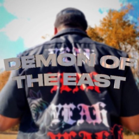 DEMON OF THE EAST | Boomplay Music